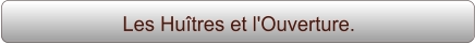 Les Huîtres et l'Ouverture.