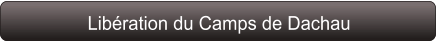 Libération du Camps de Dachau