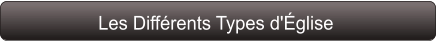 Les Différents Types d'Église