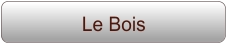 Le Bois