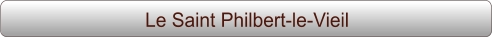 Le Saint Philbert-le-Vieil