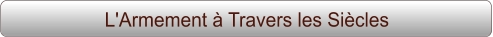 L'Armement à Travers les Siècles