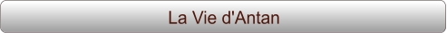 La Vie d'Antan