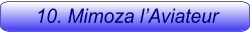 10. Mimoza l’Aviateur