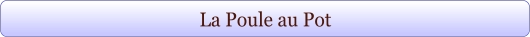 La Poule au Pot