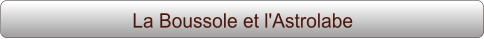 La Boussole et l'Astrolabe