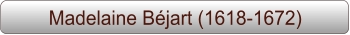 Madelaine Béjart (1618-1672)