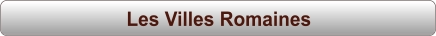Les Villes Romaines