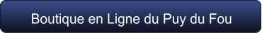 Boutique en Ligne du Puy du Fou