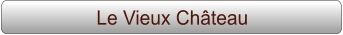 Le Vieux Château