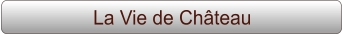 La Vie de Château