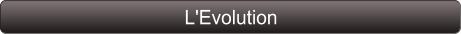 L'Evolution