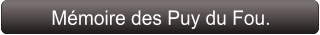 Mémoire des Puy du Fou.