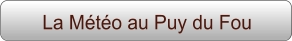 La Météo au Puy du Fou