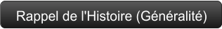 Rappel de l'Histoire (Généralité)
