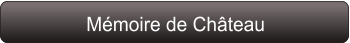Mémoire de Château