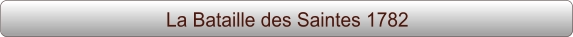 La Bataille des Saintes 1782