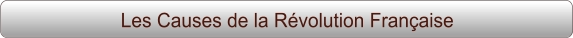Les Causes de la Révolution Française