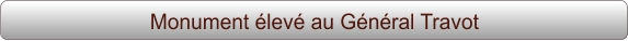 Monument élevé au Général Travot