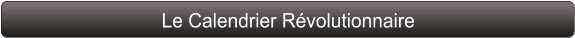Le Calendrier Révolutionnaire