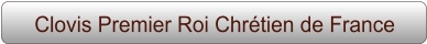 Clovis Premier Roi Chrétien de France
