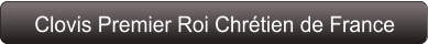 Clovis Premier Roi Chrétien de France