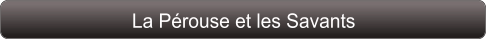La Pérouse et les Savants