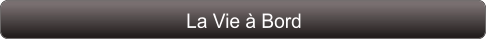 La Vie à Bord