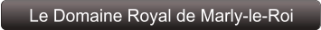 Le Domaine Royal de Marly-le-Roi