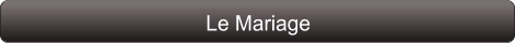 Le Mariage
