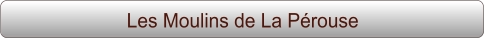 Les Moulins de La Pérouse