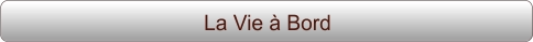 La Vie à Bord