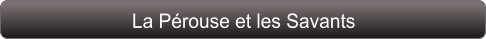 La Pérouse et les Savants