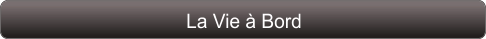 La Vie à Bord