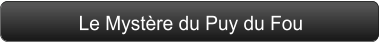 Le Mystère du Puy du Fou