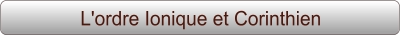 L'ordre Ionique et Corinthien