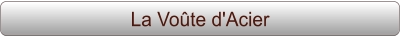 La Voûte d'Acier