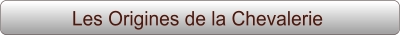Les Origines de la Chevalerie
