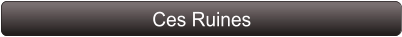 Ces Ruines