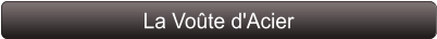 La Voûte d'Acier