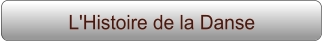 L'Histoire de la Danse
